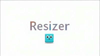 Resizer