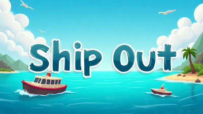 Ship Out